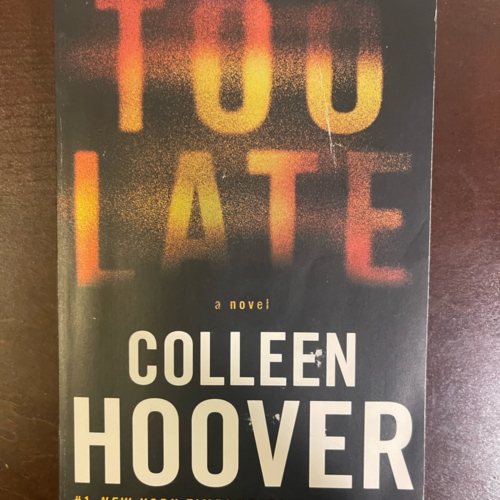 'Too Late' Novel - Colleen Hoover